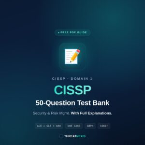 CISSP 50-Question Test Bank – Domain 1 (Free PDF Guide)